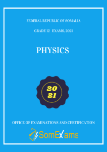 Imtixaanka maadada Physics 2021