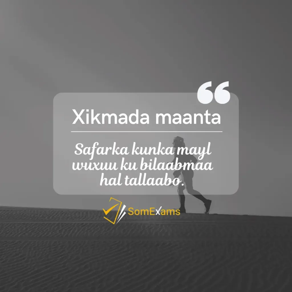 Safarka kunka mayl wuxuu ku bilaabmaa hal tallaabo