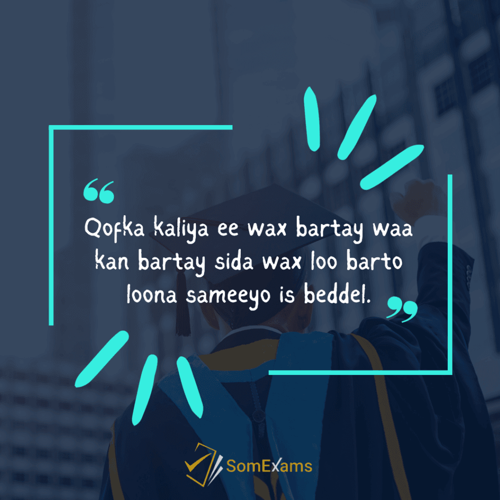 Qofka kaliya ee wax bartay waa kan bartay sida wax loo barto loona sameeyo is beddel - Xigasho