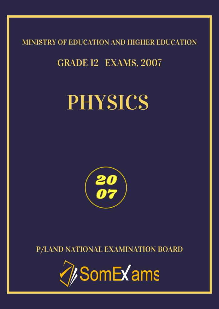 Imtixaanka maadada Physics 2007