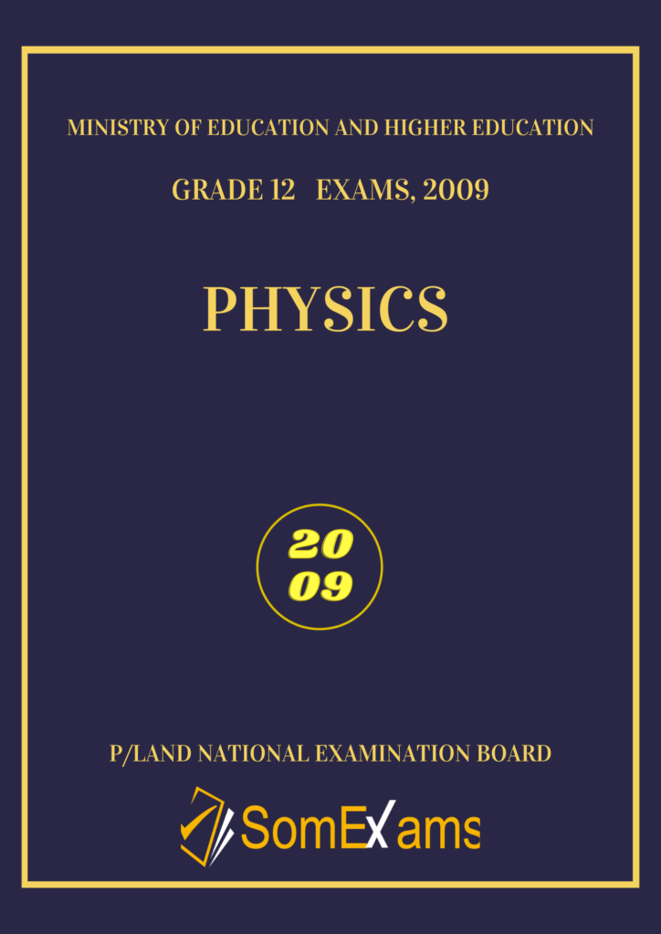 Imtixaanka maadada Physics 2009