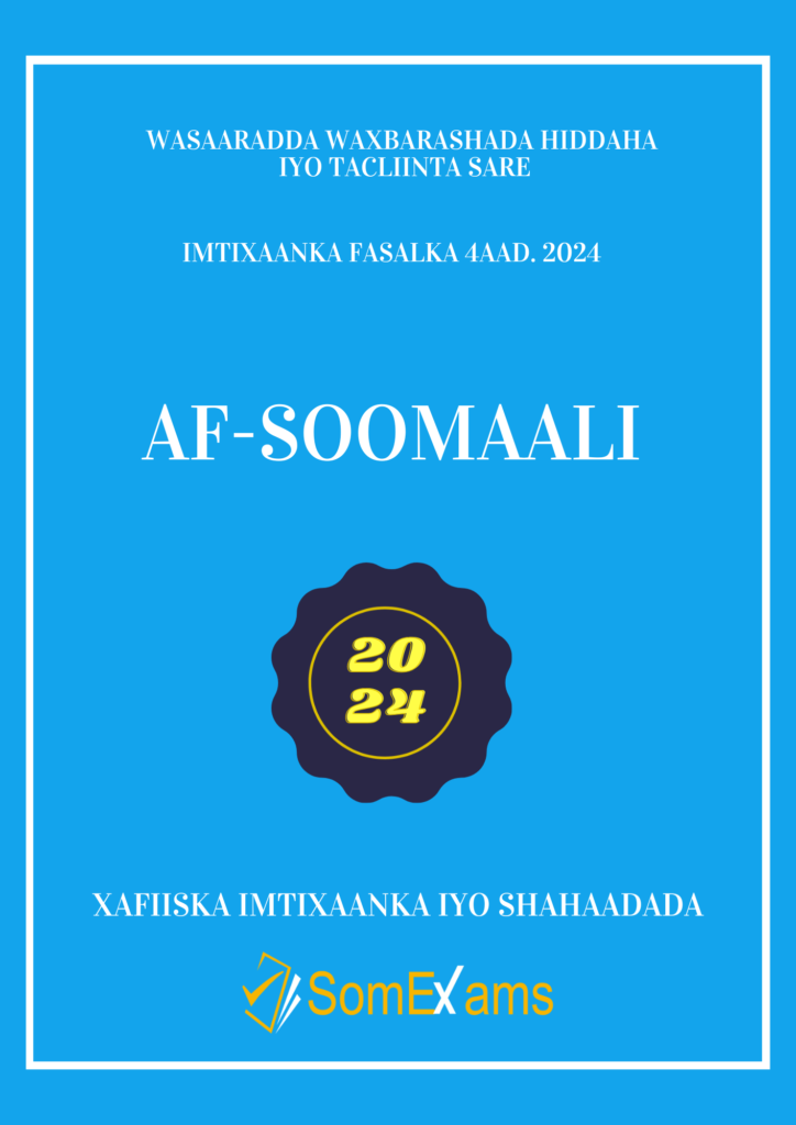 Imtixaanka maadada AF-SOOMAALI 2024